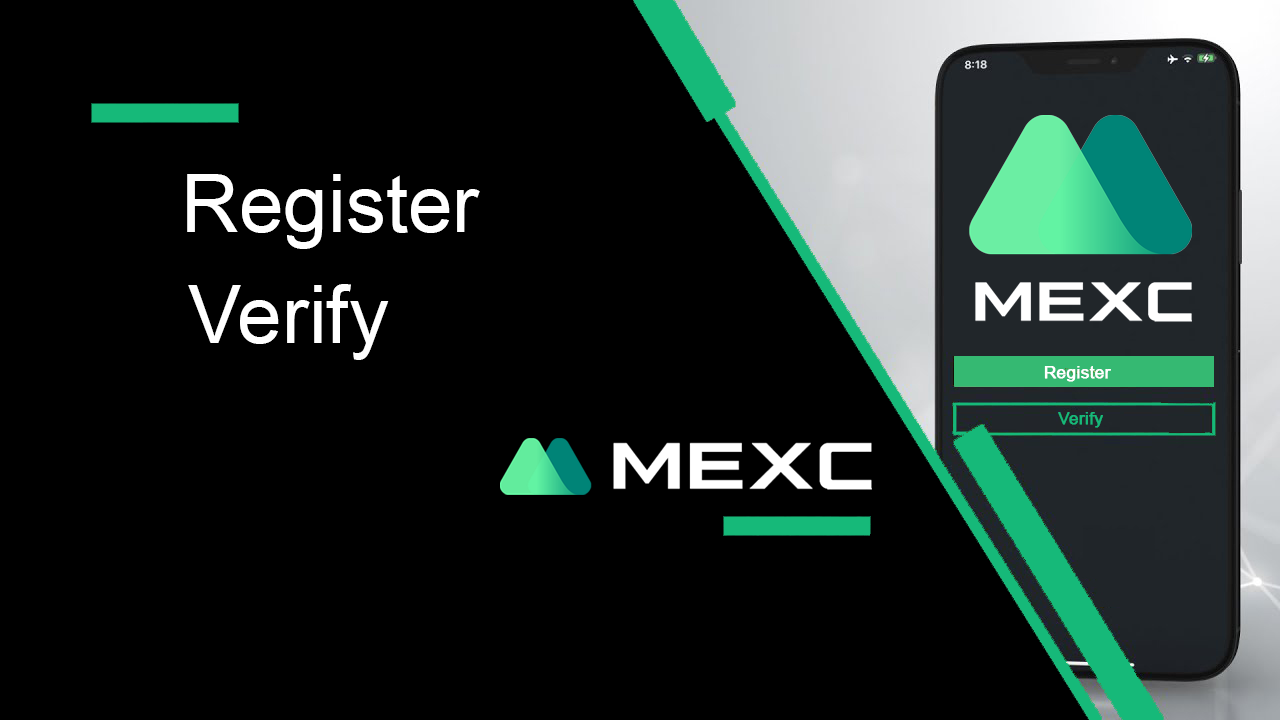 How to Register and Verify Account in MEXC How to Register and Verify Account in MEXC