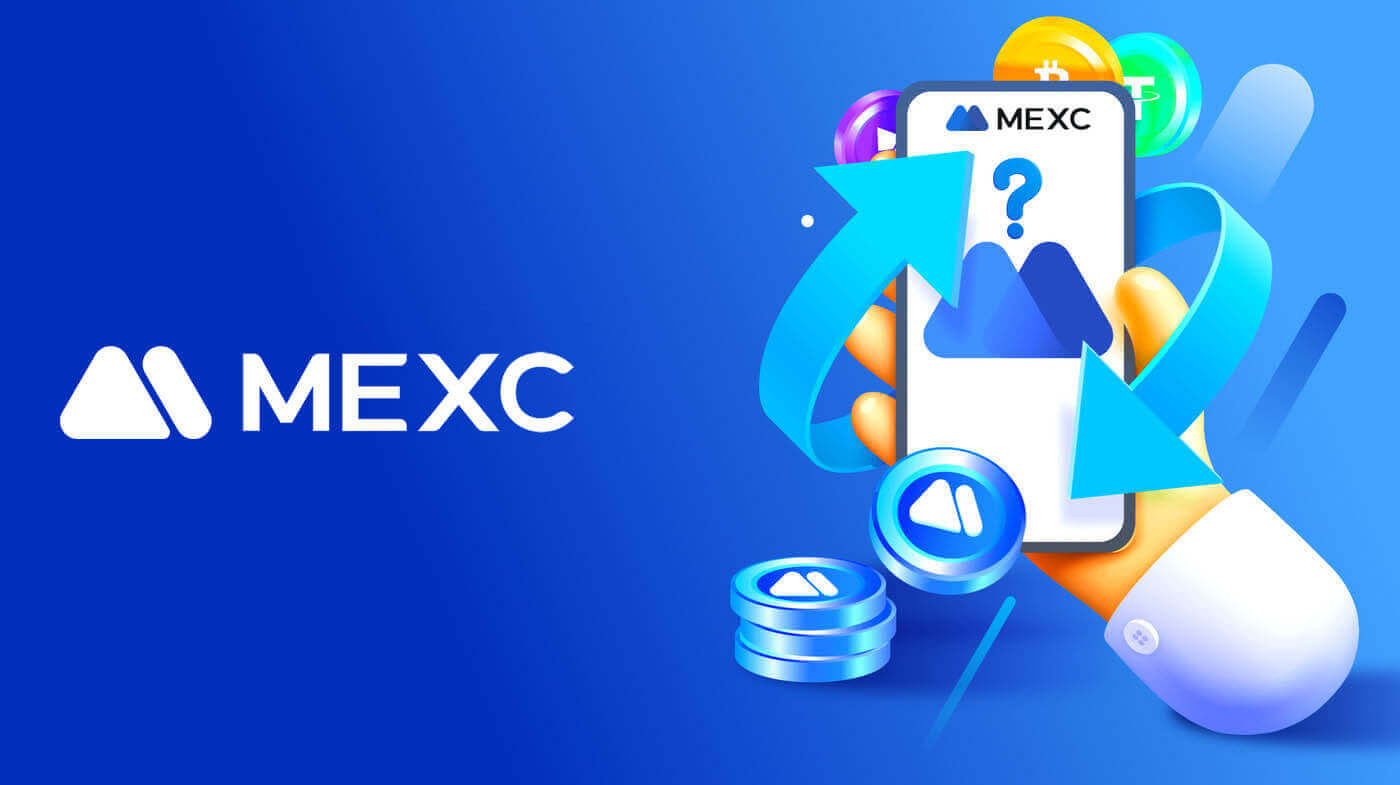 How to Sign Up and Login Account to an MEXC account