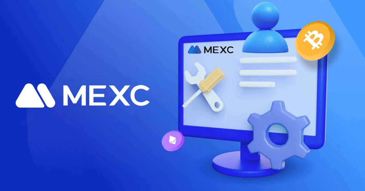 Comment créer un compte et s'inscrire sur MEXC